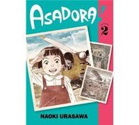 Asadora Vol. 2 by Naoki Urasawa Naoki Urasawa (Auteur)