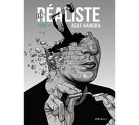 Asaf Hanuka - Le Réaliste - tome 4 Asaf Hanuka (Auteur), Rosie Pinhas-Delpuech (Traduction)