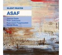 Asaf - SILENT PRAYER-ASAF (MACIEJ SIKALA, JOANNA GAJDA, FRANC