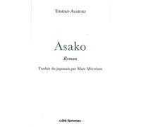 Asako - T. Asabuki - Indigo Cote-Femmes - broché - Livre