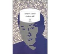 Asakusa Kid Takeshi Kitano (Auteur), Karine Chesneau (Traduction)