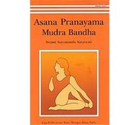 Asana Pranayama Mudra Bandha Satyananda Saraswati (Auteur)