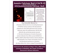 Asante calcium Red-2 (ACR-2) known commercially as ICR (Ionbiosciences calcium Red)