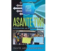 Asante-Twi: Introducing an Integrated Model