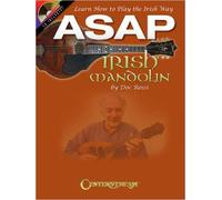 Asap Irish Mandolin: Learn How To Play The Irish Way [With Cd (Audio)]