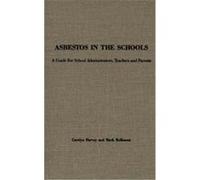 Asbestos in the Schools Carolyn Harvey, Mark Rollinson (Auteur)