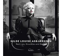 Asbjornsen, Hilde Louise - Red Lips, Knuckles and. [Import]