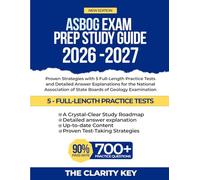 ASBOG Exam Prep Study Guide 2026-2027: Proven Strategies with 5 Full-Length Practice Tests and Detailed Answer Explanations for the National Association of State Boards of Geology Examination