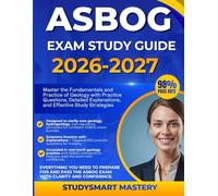 ASBOG EXAM STUDY GUIDE 2026-2027: Master the Fundamentals and Practice of Geology with Practice Questions, Detailed Explanations, and Effective Study Strategies