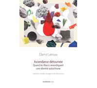 Ascendance detournee. quand les blancs revendiquent une identite