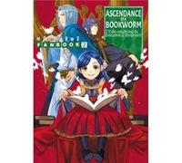 Ascendance of a Bookworm Fanbook 2 by Miya Kazuki Miya Kazuki (Auteur)