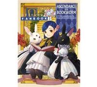 Ascendance of a Bookworm Fanbook 3 by Miya Kazuki Miya Kazuki (Auteur)
