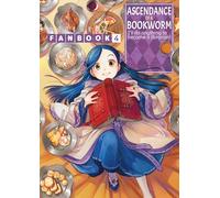 Ascendance of a Bookworm: Fanbook 4