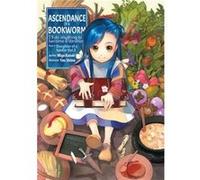Ascendance of a Bookworm: Part 1 Volume 1 (Light Novel)