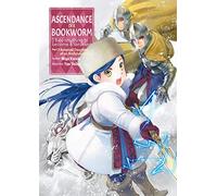 Ascendance of a Bookworm Part 3 Volume 3 by Miya Kazuki Miya Kazuki (Auteur)