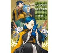 Ascendance of a Bookworm Part 5 Volume 3 by Miya Kazuki Miya Kazuki (Auteur)