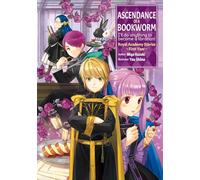 Ascendance of a Bookworm: Royal Academy Stories - First Year (Light Novel)