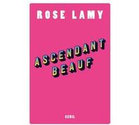 Ascendant beauf Rose Lamy (Auteur)