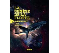Ascendant: LA GENESE DE LA FLOTTE PERDUE