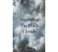 Ascending The Black Clouds