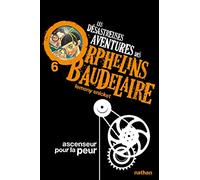 Lemony Snicket – Les Désastreuses Aventures des Orphelins Baudelaire : Ascenseur pour la peur, Poche