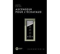 Ascenseur pour l'échafaud - Noël Calef - Nouveau Monde Eds - Poche - Roman
