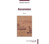 Ascension - Charles Versini - Les Impliqués - broché - Roman