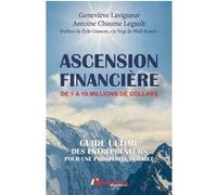 Ascension financière – De 1 à 10 millions de dollars – Guide ultime pour entrepreneurs