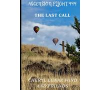 Ascension Flight 999: The Last Call