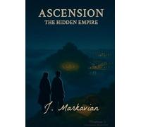 Ascension - The Hidden Empire: Book II
