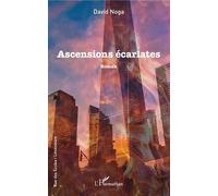 Ascensions écarlates - David Noga - L'harmattan - broché - Roman