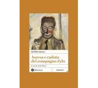 Ascesa E Caduta Del Compagno Zylo