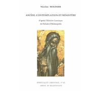 Ascèse, contemplation et ministère - D'après l'histoire lausiaque de Pallade d'Hélénopolis