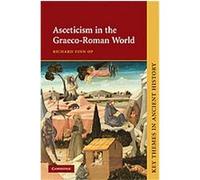Asceticism in the Graeco-Roman World, Key Themes in Ancient History Richard Finn (Auteur)