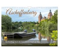 Aschaffenburg - Ein Streifzug durch die liebenswerte Stadt am Main (Wandkalender 2026 DIN A4 quer), CALVENDO Monatskalender: Die Fotografin zeigt ... der Mainstadt mit dem mediterranen Flair.