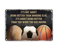 Ascigo Décoration murale en métal pour mur extérieur, basket-ball, baseball, football, It's About Being Better Than You were The Day Before Bar Ball - Plaque murale chic en métal - Cadeau amusant