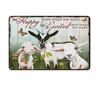Ascigo Plaque en métal rustique avec impression de chèvre « Be Happy with What You Have Farm Goat » - Décoration murale en métal - Cadeau amusant pour salon, bureau - 20,3 x 30,5 cm