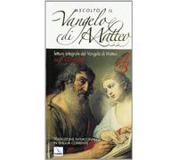 Ascolto il Vangelo di Matteo... Per abitare serenamente il quotidiano. Con CD-ROM