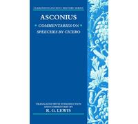 Asconius. Commentaries On Speeches By Cicero