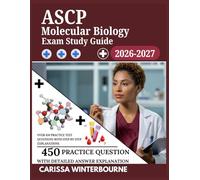 ASCP Microbiology Exam Study Guide 2026-2027: Over 450 Practice Test Questions with Step-by-Step Explanations