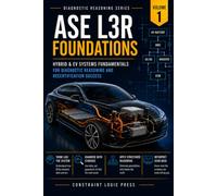 ASE L3R Foundations: Hybrid & EV Systems Fundamentals for Diagnostic Reasoning and ASE L3R Recertification