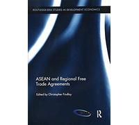 Asean And Regional Free Trade Agreements