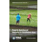 ASEAN Geoeconomics Series No. 1: Food & Nutritional Security in Southeast Asia