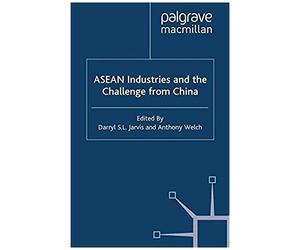 Asean Industries And The Challenge From China