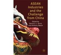 Asean Industries and the Challenge from China Darryl Jarvis (Auteur)