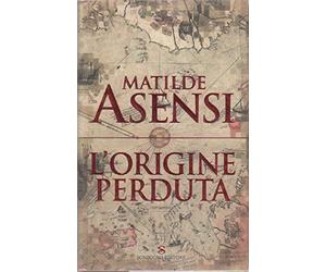 Asensi Matilde - Origine Perduta (L')