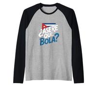 Asere Que Bola Donne Cubain drôle Manche Raglan