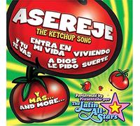 Asereje Ketchup Song: Latin Hits