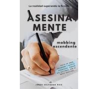 Asesina Mente: Mobbing Ascendente