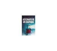 Asesinato De Un Culpable / Murder Of A Culprit